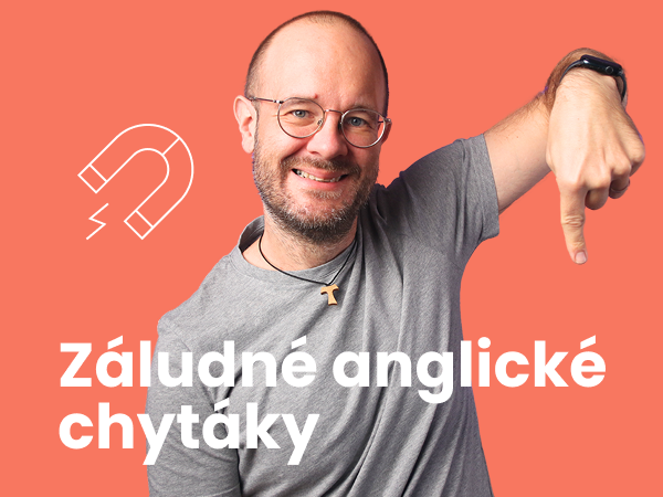 Záludné anglické chytáky